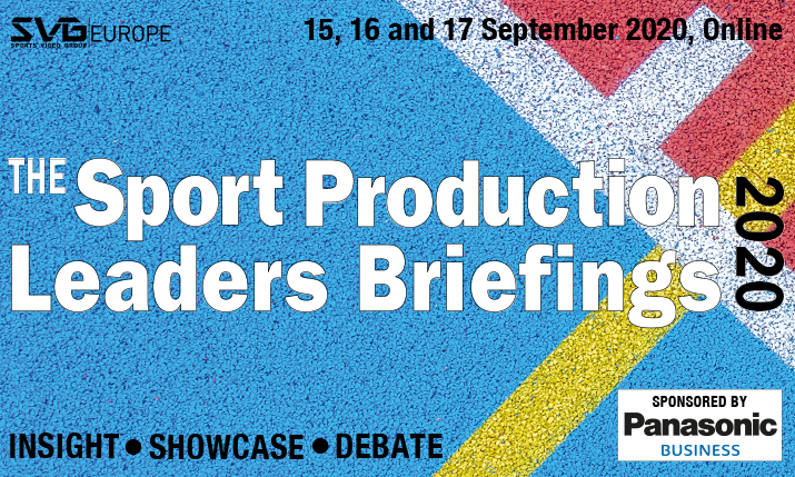 Sport Production & Technology Summit 2020: Further speakers join Sports Production Leaders Briefings line up
