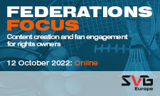 Federations Focus: Content creation and fan engagement for rights owners
